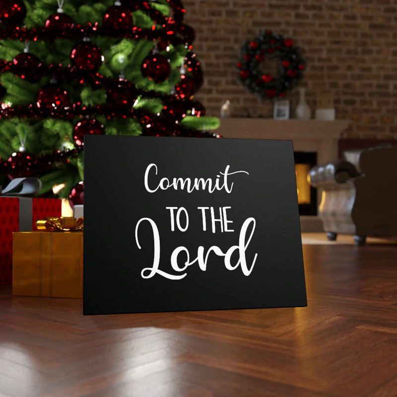 Commit to the Lord 1 Piece Wrapped Canvas Wall Art, 61cm H x 76cm W