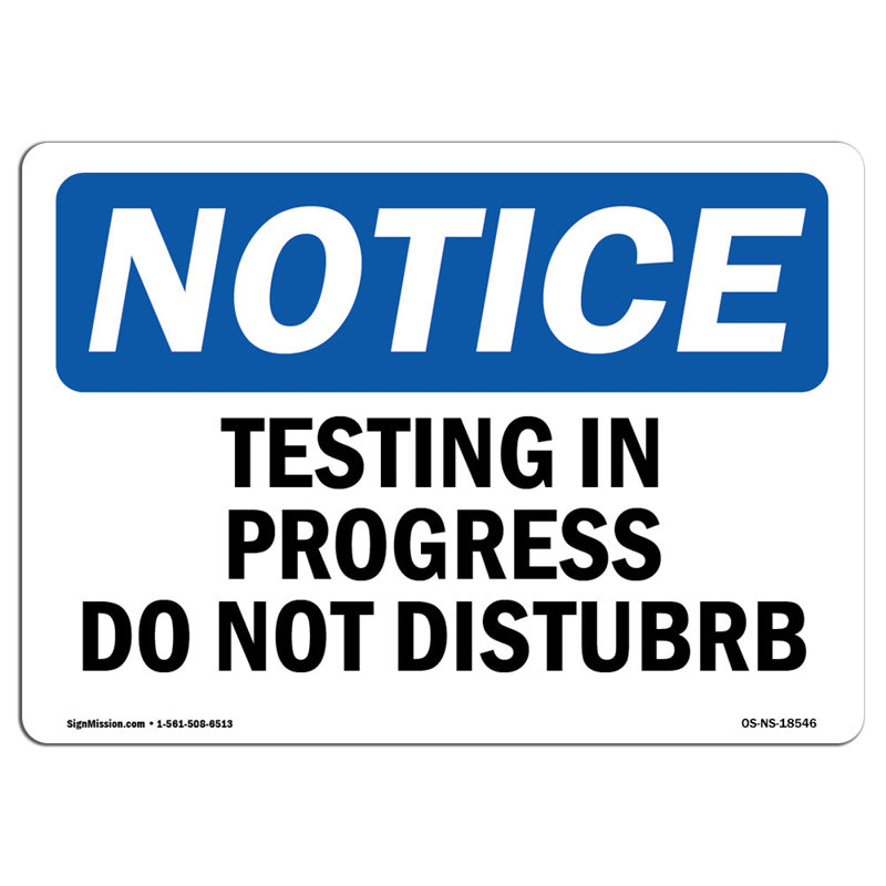 Testing in Progress Do Not Disturb Sign