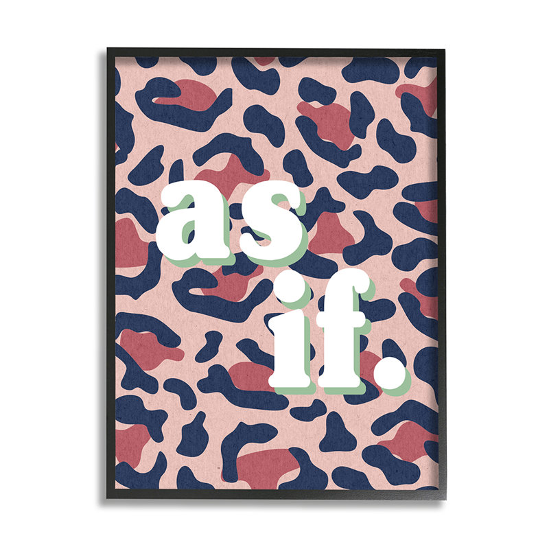 «As If Text Over Pink Leopard» par Daphne Polselli, reproduction d'art graphique, H 30 po x l 24 po x 1,5 po