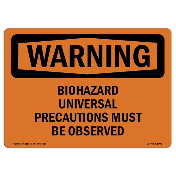 SignMission Biohazard Universal Precautions Sign | Wayfair