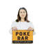 Enseigne en plastique 11 "x 17" Poke Bar Street-119524748