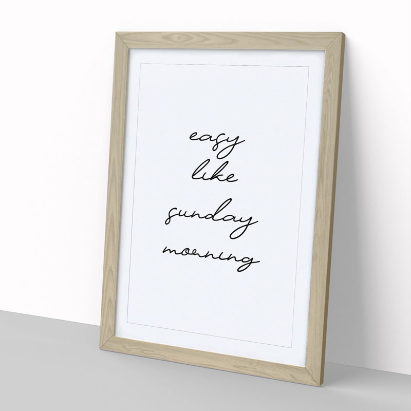 Easy Like Sunday Morning V2 - Picture Frame Typography, Oak, 90cm H x 65cm W x 2cm D
