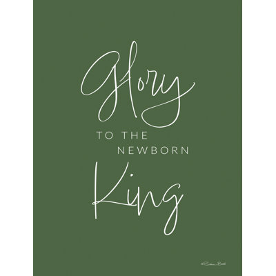 " Glory To The Newborn King " by Susan Ball