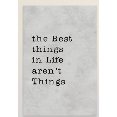 Best Things Aren't Things 1 Piece Wrapped Canvas Wall Art