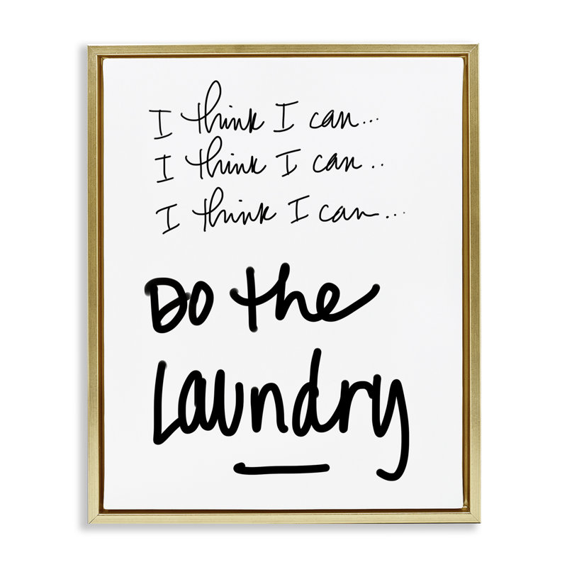 Cadre flottant Think I Can Do Laundry, design par SD Graphics Studio, H 31 po x l 25 po, Cadre flottant métallique doré