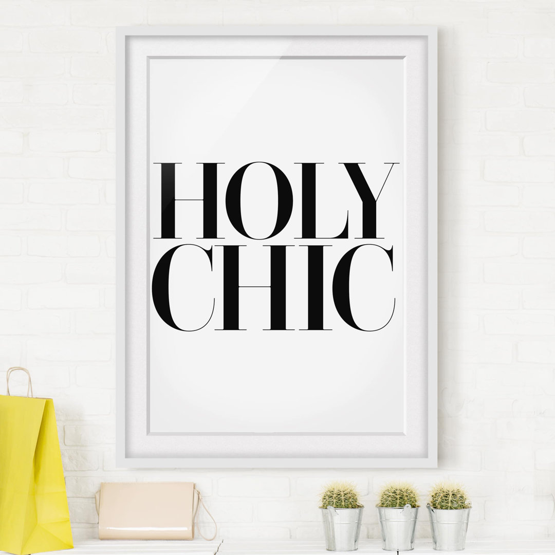 Gerahmtes Poster Holy Chic