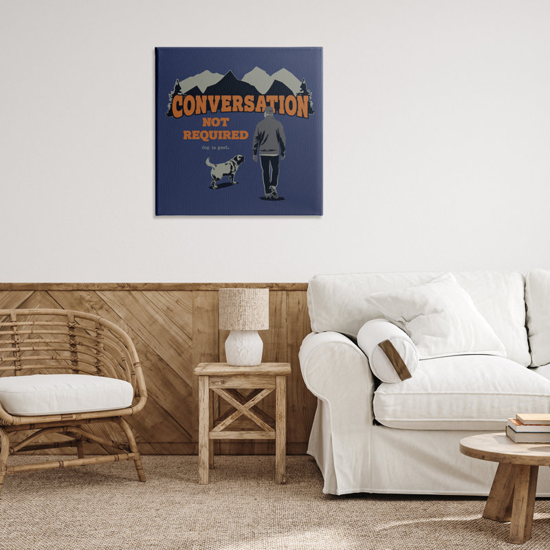 Art mural sur toile "Conversation Not Required" par Dog Is Good, H 30 po x l 30 po