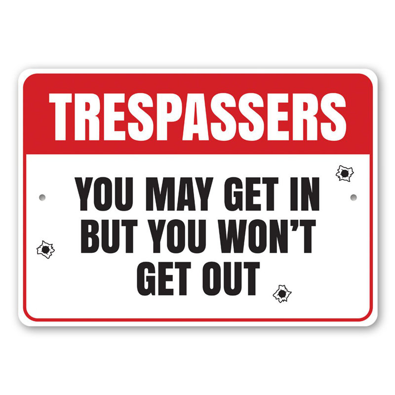 «Trespassers May Get In But Won Will Out Out», deuxième panneau en aluminium, H 12 po x l 18 po x P 0,06 po