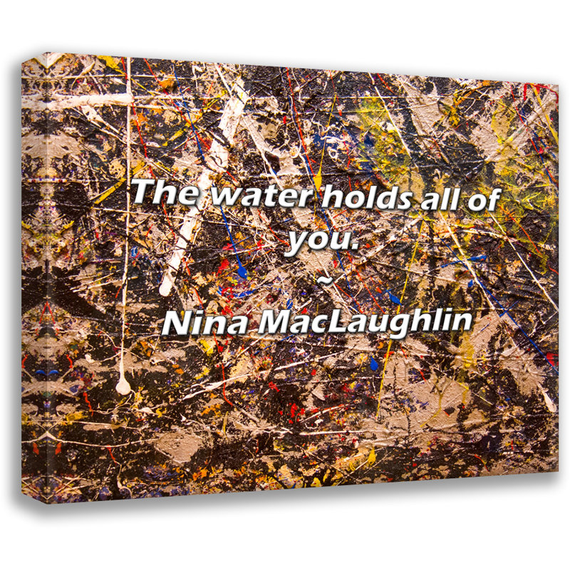 Nina MacLaughlin Citation: L'eau vous retient tous., H 15 po x l 18 po