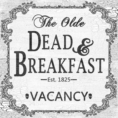 " Dead And Breakfast "