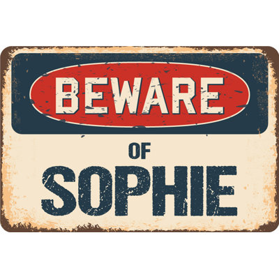 Beware of Sophie Sign