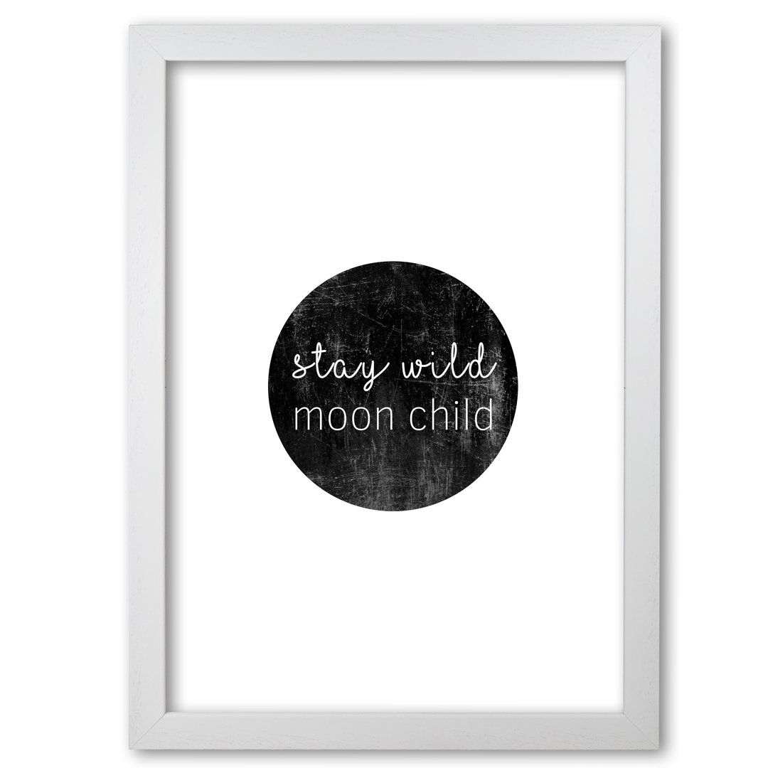 Stay Wild Moon Child Typography - Print