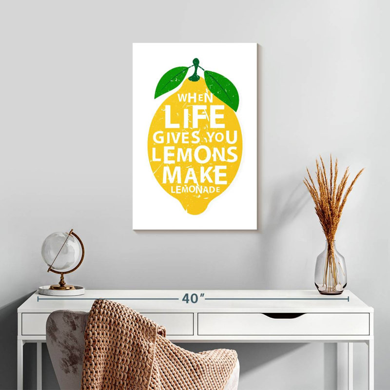 Life Gives You Lemons Quote, 24" H x 16" W