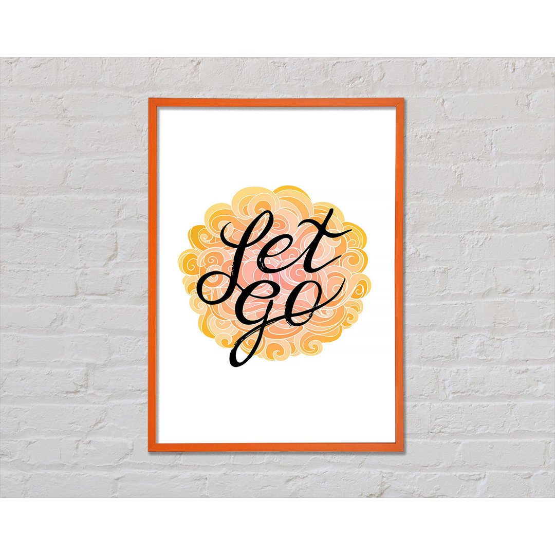 Let Go - Einzelner Bilderrahmen Typografie