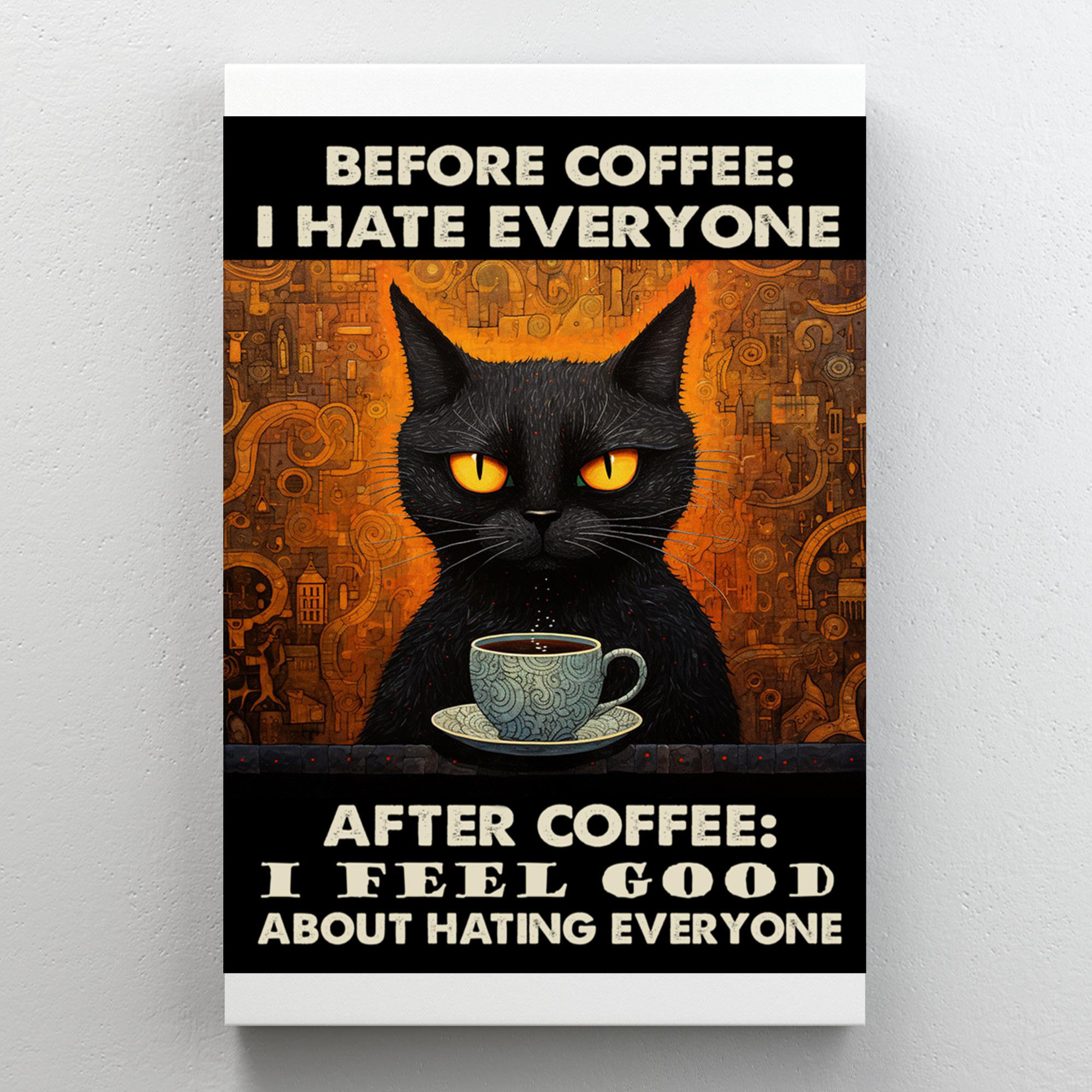 https://assets.wfcdn.com/im/40313706/compr-r85/2527/252775936/before-coffee-i-hate-everyone-1-1-piece-rectangl-before-coffee-i-hate-everyone-1-on-canvas-print.jpg