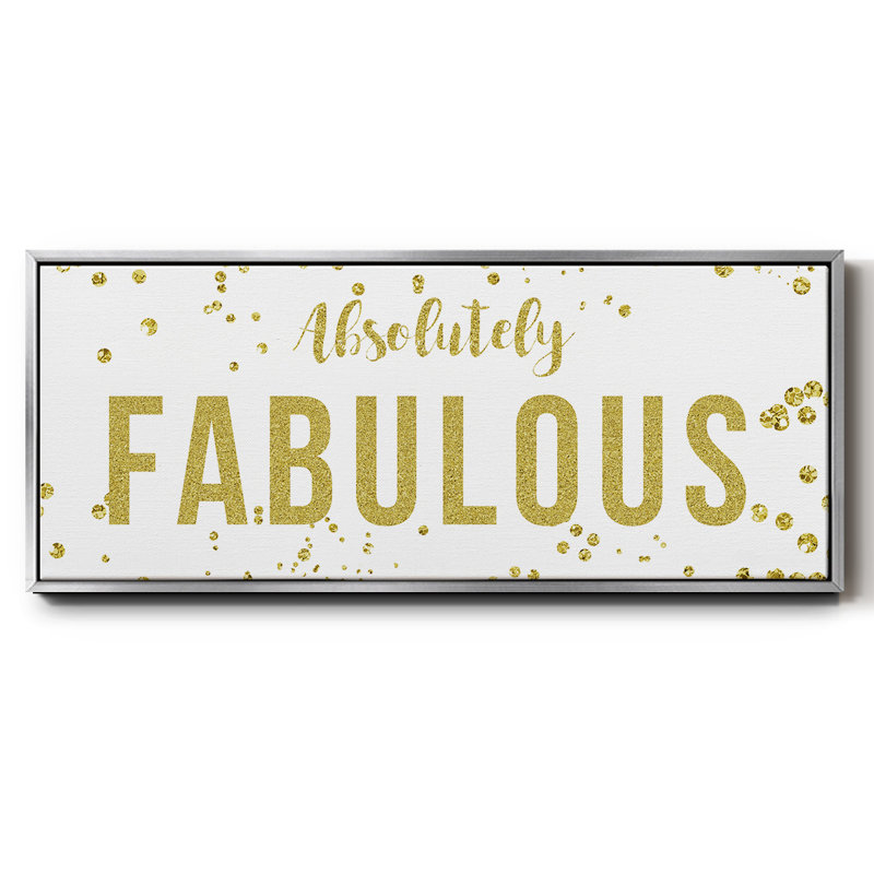 Fabulous- Framed Canvas, 20" H x 50" W