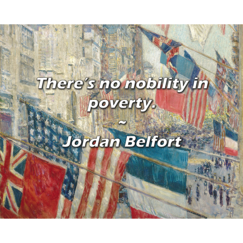 Jordan Belfort, citation: Il n'y a pas de noblesse dans la misère.