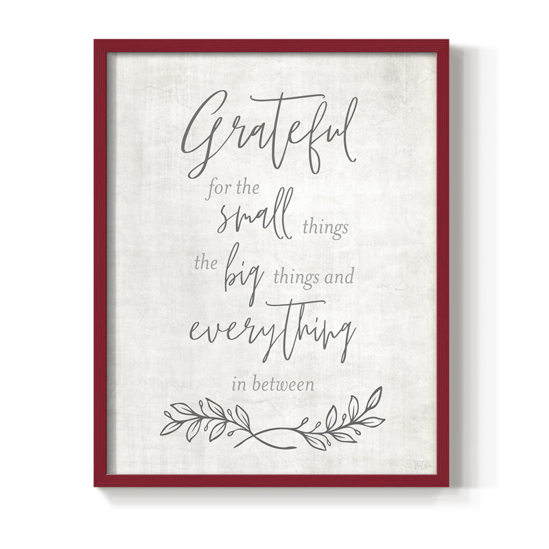 «Grateful for the Small Things», reproduction encadrée - bois massif, H 30 po x l 24 po, Rouge