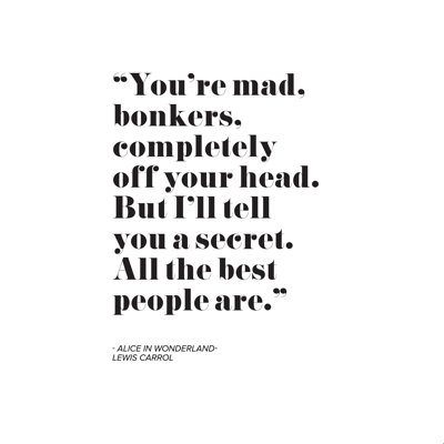 " Mambo Art Studio Alice In Wonderlad Quote " by Maria Carolina Espindola
