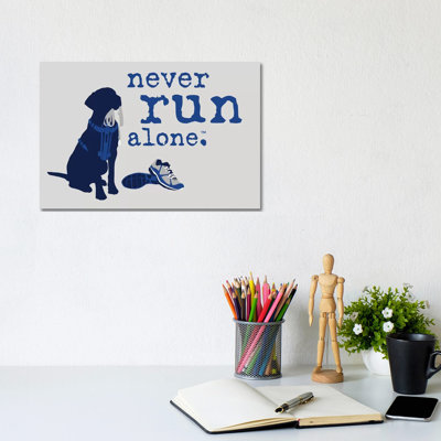 Never Run Alone by Dog Is Good And Cat Is Good - Wrapped Canvas Gallery-Wrapped Canvas Giclée