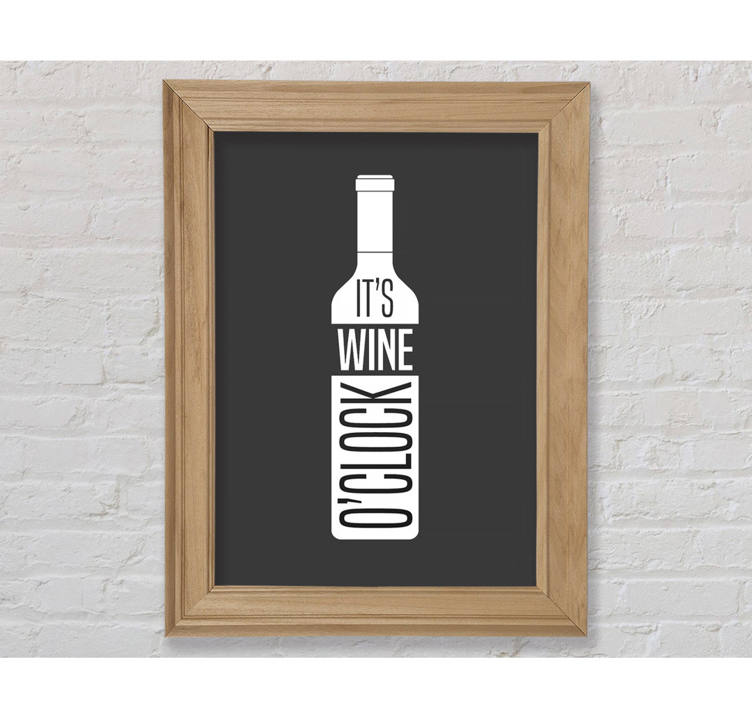 It's Wine O'clock - Einzelne Bilderrahmen Kunstdrucke