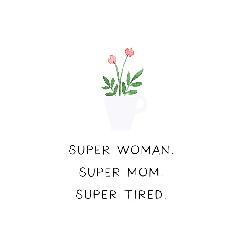 «Super Tired Mom», reproduction sur toile tendue, H 32 po x l 24 po
