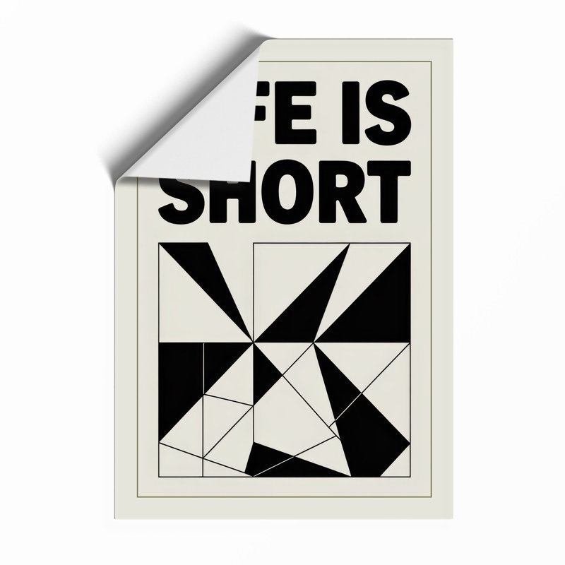 Life Is Short Typography - Print, Unframed, A2 - 59.4 x 42.0 cm