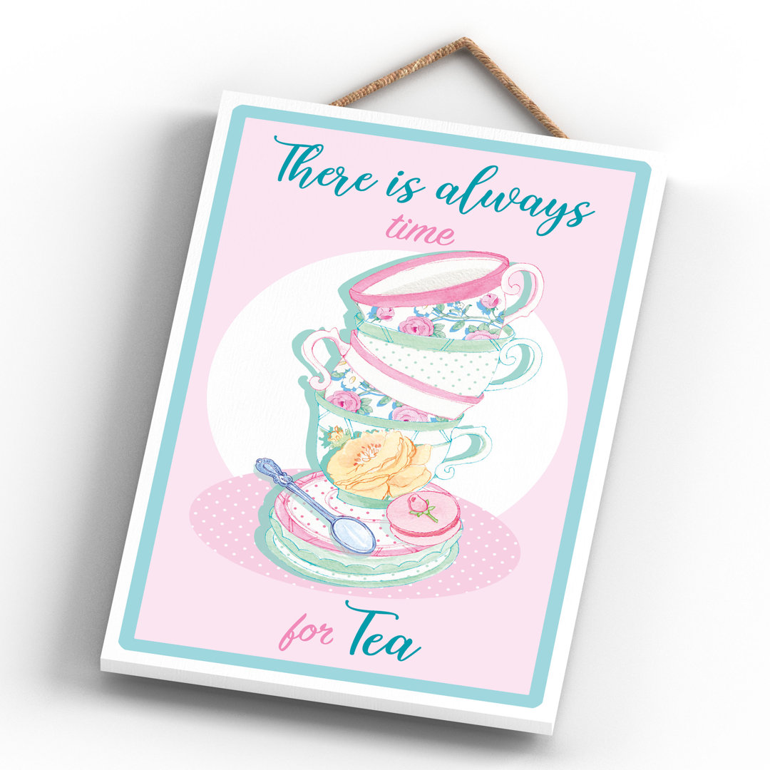 There is Always Time Tea Themed Wooden Plaque Wall Décor