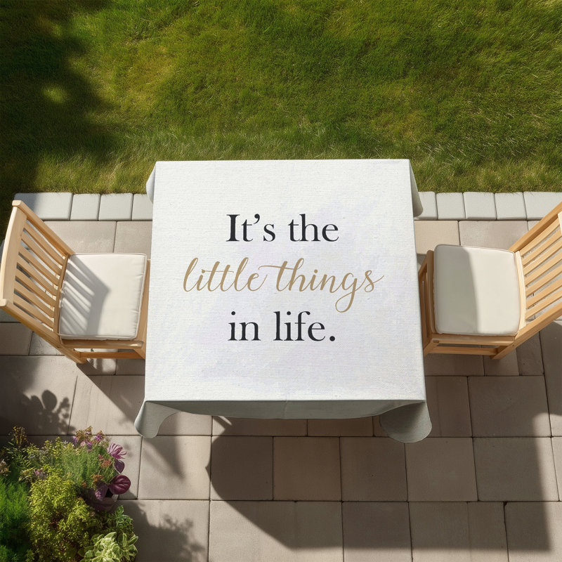 It's the Little Things in Life Tablecloth | Motivational Decor
