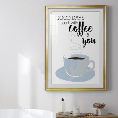 «Commencez avec café et vous», reproduction encadrée de qualité supérieure - Prêt à accrocher 47134