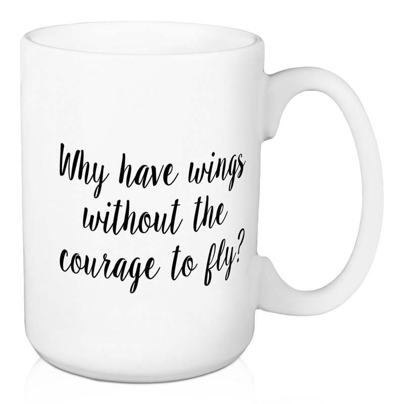 Pourquoi ai-je des ailes sans le courage de le battre ? tasse à café Seitz
