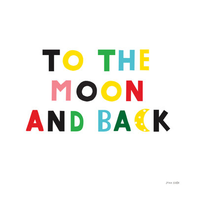 To the Moon and Back by Ann Kelle - 1 Piece Wrapped Canvas Wall Art