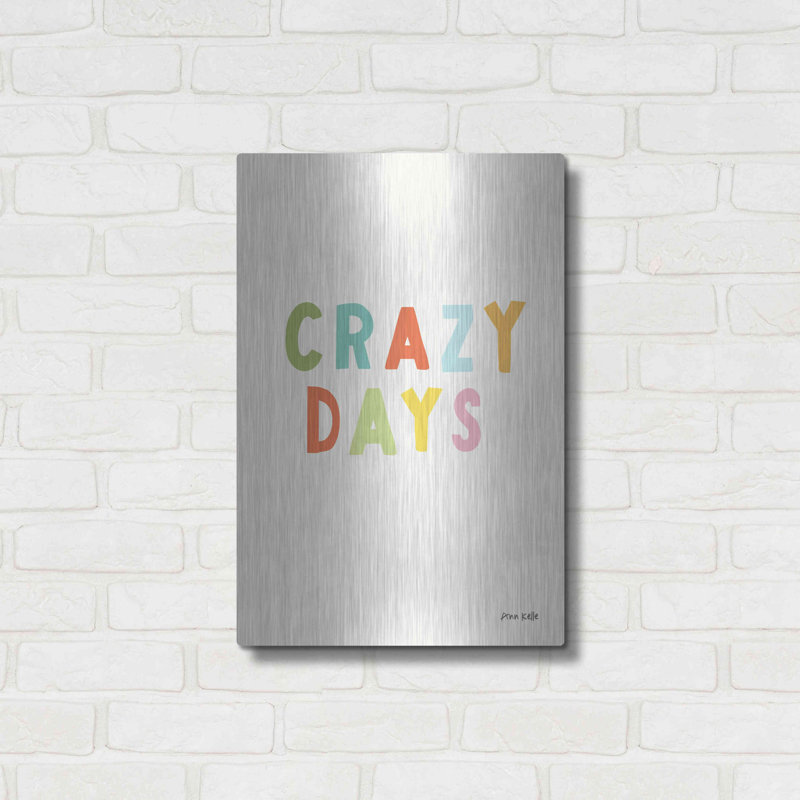 «Crazy Days» par Ann Kelle Designs, art mural en métal, H 24 po x l 16 po