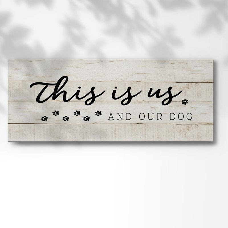 " This Is Us And The Dog ", 24" H x 60" W x 1.5" D