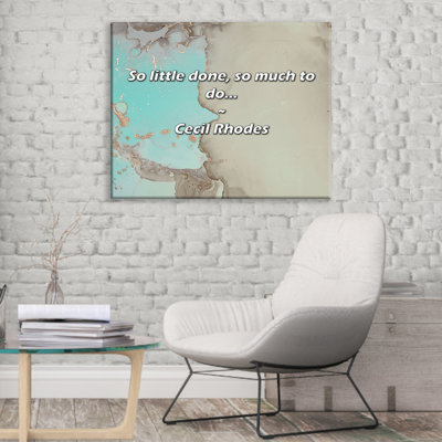 Citation artistique «So Little Made, So tant To Do ...» par Cecil Rhodes, toile tendue avec châssis