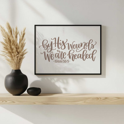 We Are Healed by Imperfect Dust Art Print
