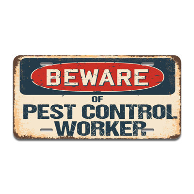 Beware of Pest Control Worker Aluminum Plate Frame