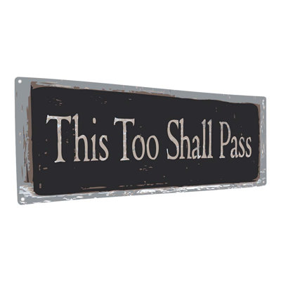 «This Too Shall Pass», impression sur métal