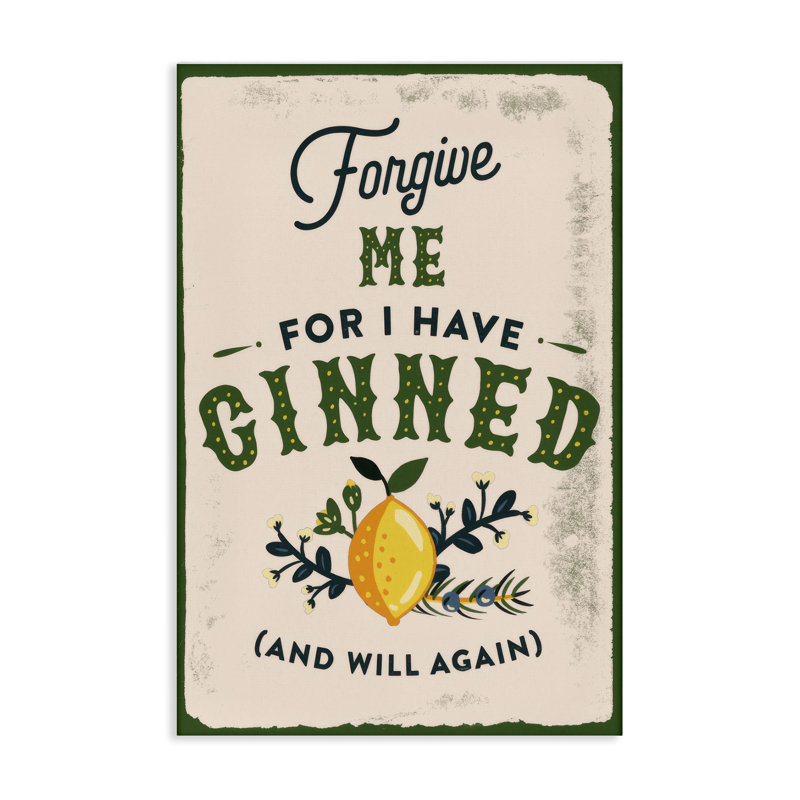 «Forgive Me For I Have Ginned», art mural sur toile par The Whiskey Ginger, H 24 po x l 16 po