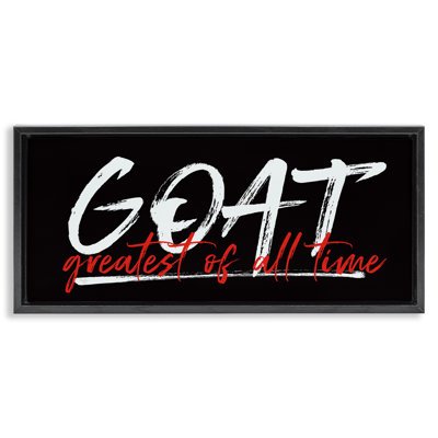 Greatest Of All Time Black Framed Floater Canvas Wall Art, design by Mollie B.
