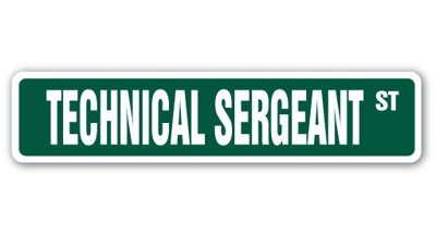 Technical Sergeant Street Sign Heavy Duty Plastic 4" X 18"