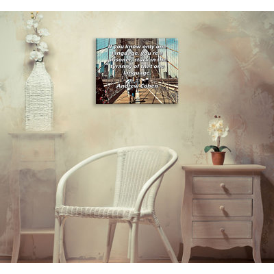 ArtsyQuotes Gallery Wrapped Canvas By Andrew Cohen: "If you know only one language, you’re a prisoner, stuck in the tyranny of that one language."