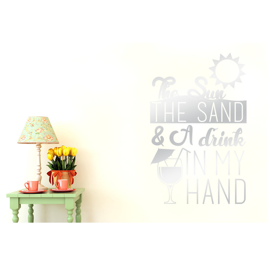 The Sun The Sand And A Drink In My Hand Wall Sticker