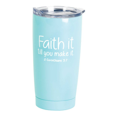 Gobelet Faith It Till You 20 oz