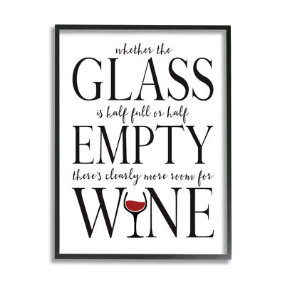 " Half Empty Or Full Room For Wine Phrase "