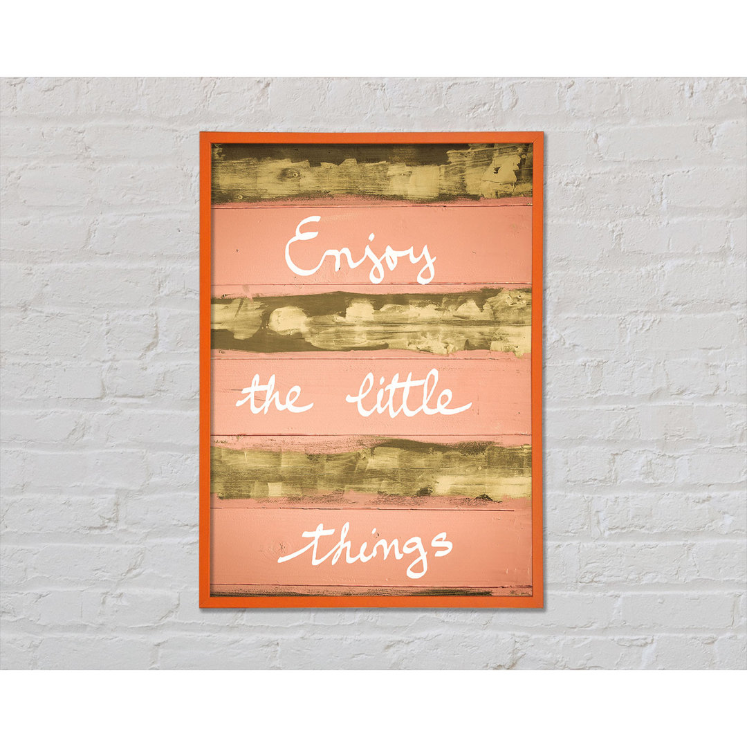 Enjoy The Little Things 3 - Einzelne Bilderrahmen Kunstdrucke