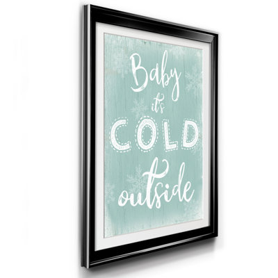 " Cold Outside "