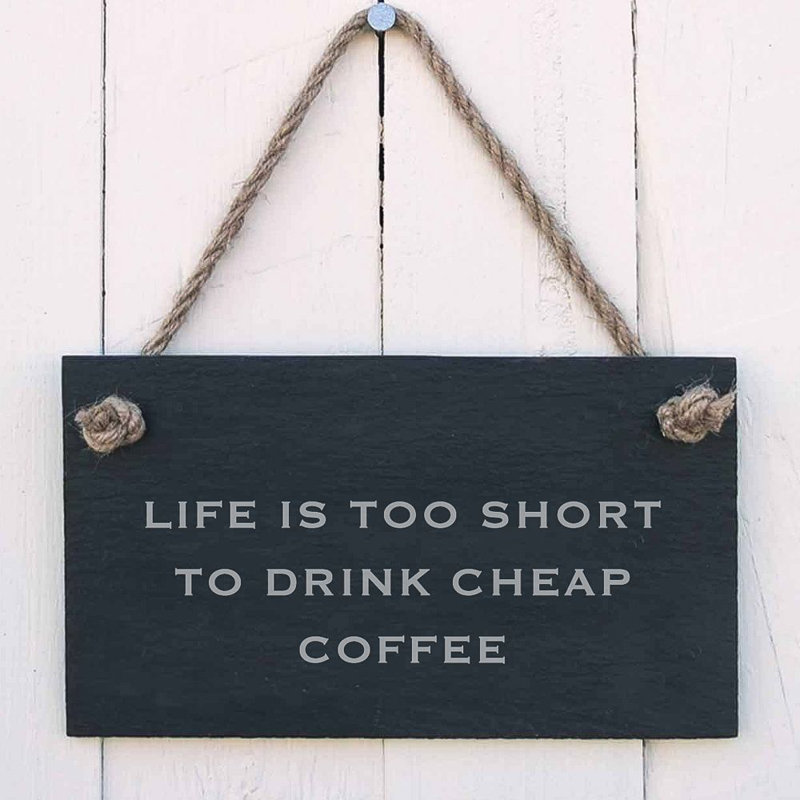 Life Is Too Short Sign