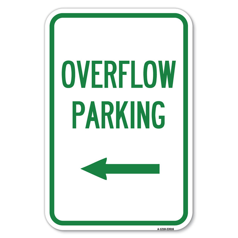 Overflow Parking With Left Arrow/23516, 18" H x 12" W x 1" D