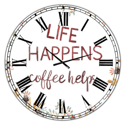 Life Happens Coffee Helps - Horloge murale surdimensionnée